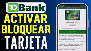 Cómo Bloquear\/Desbloquear mi Tarjeta de TD Bank (Rápido y Fácil)