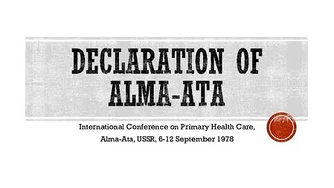 "Alma-Ata Declaration: The Foundation of Modern Primary Healthcare"
