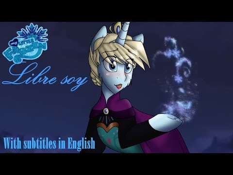 Original MLF Movie Libre Soy Version 2 Realista Animatic By Namy Gaga