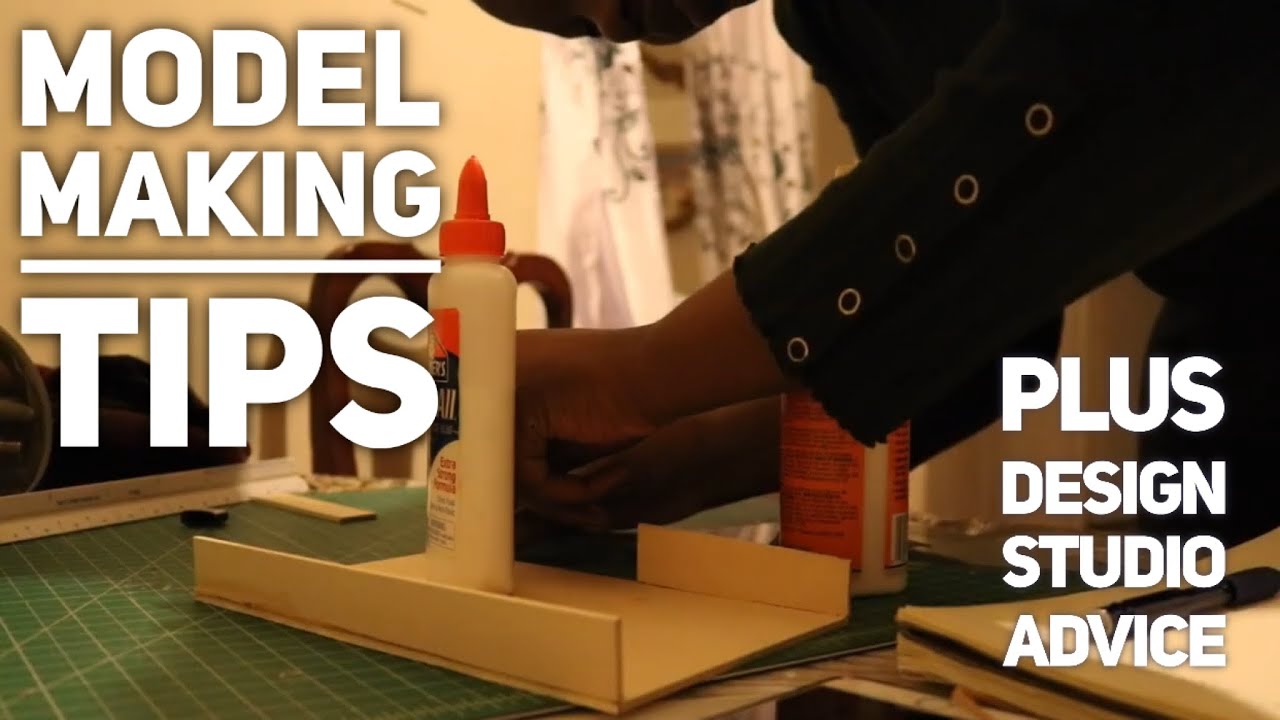 Model Making Tips & Design Studio Advice YouTube