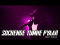 Sochenge Tumhe Pyaar, Old Song, Sochege Tumhe Pyaar Kare Ki Nahi, Old Song New Version,Dj Remix Song