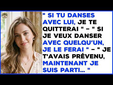 Ma femme a dit que c'était " juste une danse innocente "… Ce fut le moment où je suis parti.