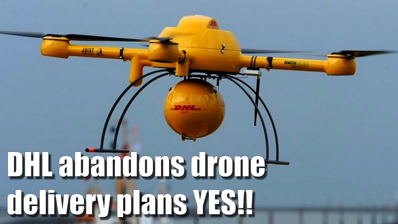 News: DHL abandons drone delivery plans (another one bites the dust) -  YouTube