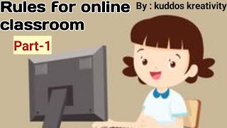 The rules for online study|online class rule|online classroom etiquette|Digital classroom netiquette