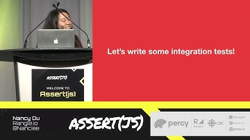 Assert(js) 2019: Nancy Du (Rangle.io) - Integration Testing with Cypress