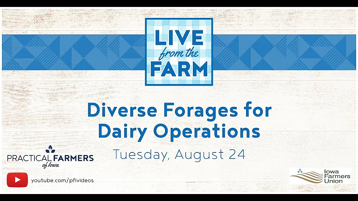 Diverse Forages for Dairy Operations - Live From t...