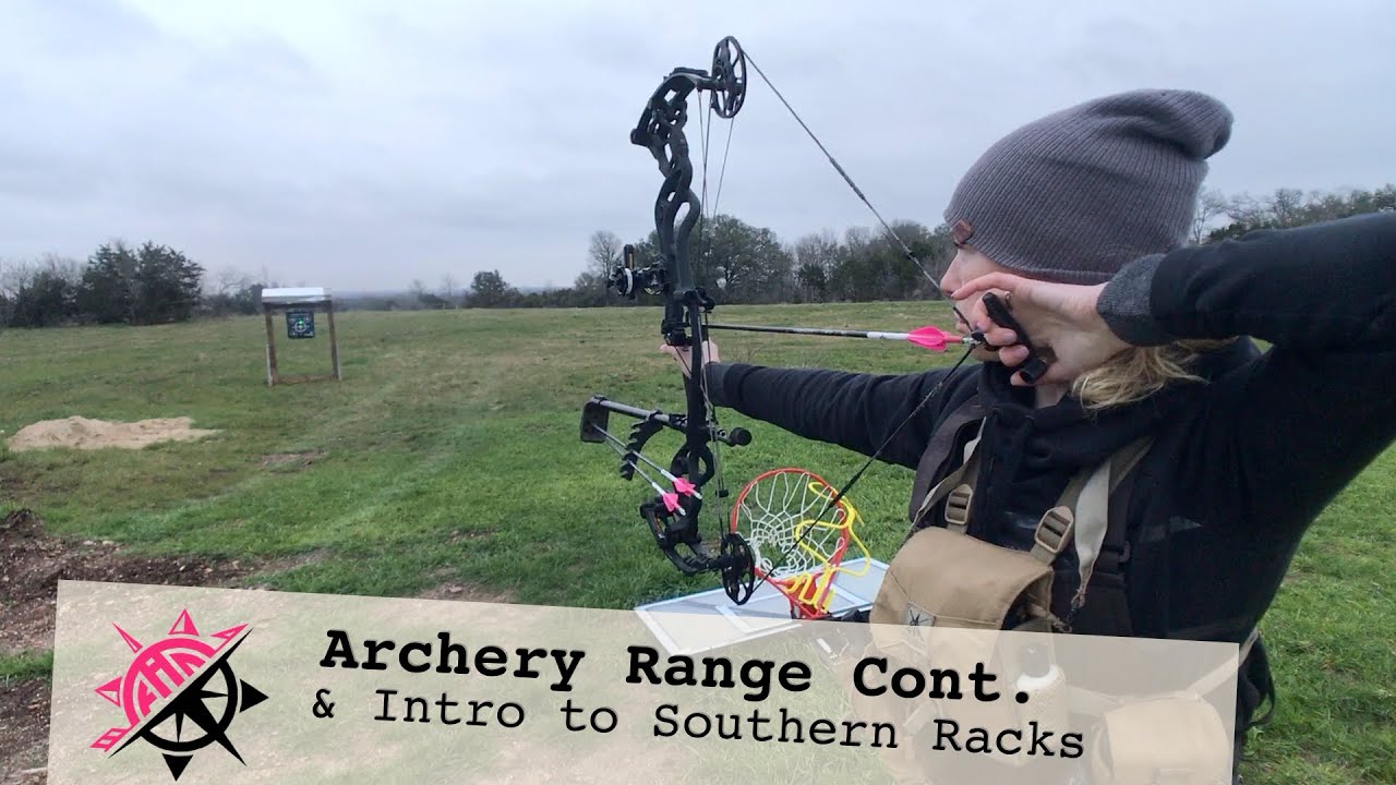 Archery Range Cont. // Intro to Southern Racks // Followherarrow - YouTube