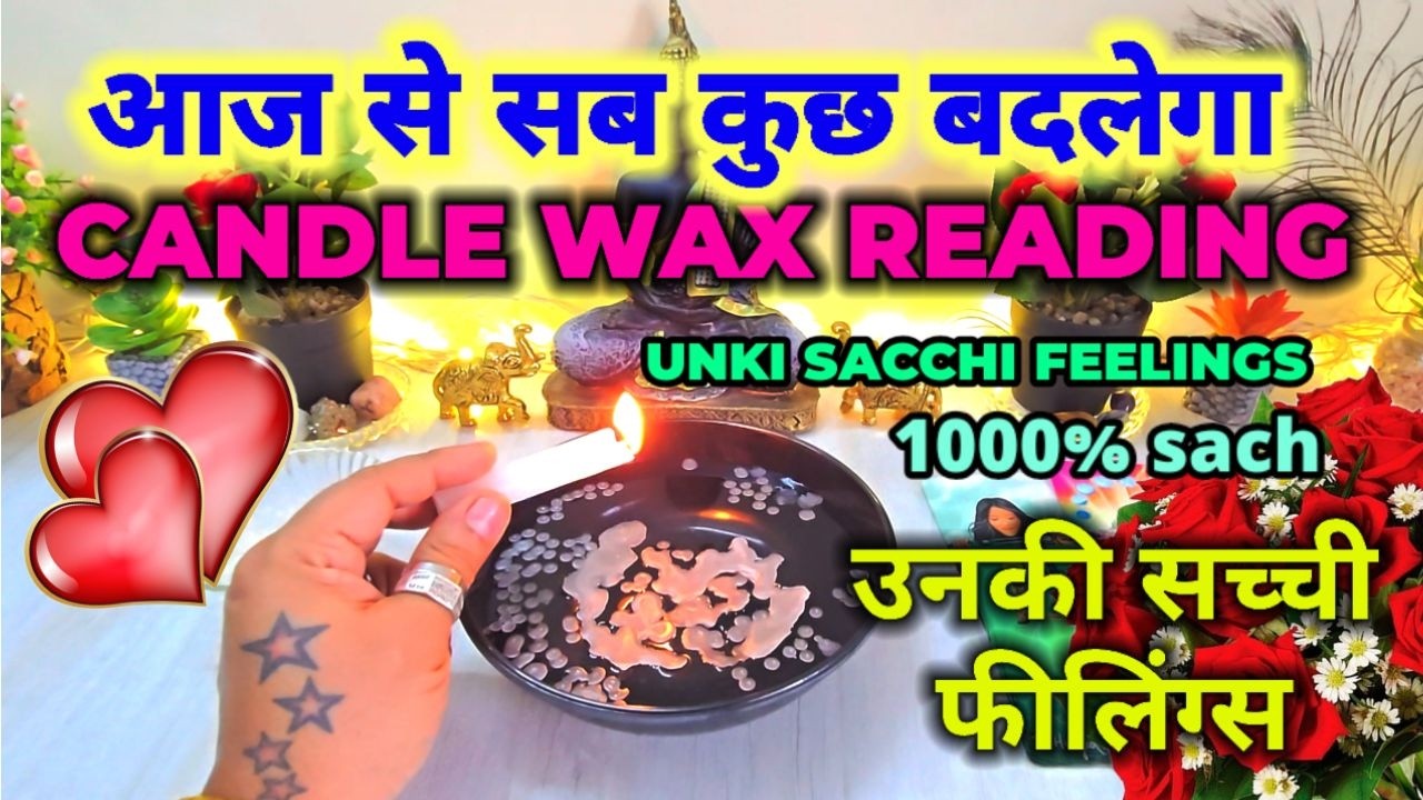 ❤️CANDLE WAX READING - CURRENT FEELINGS OF YOUR PARTNER  - HINDI TAROT - PICK A CARD - LOVE TAROT