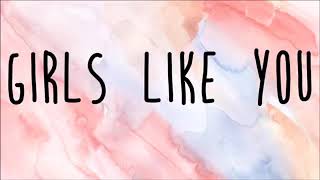 Maroon 5 - Girls Like You ft. Cardi B (Lyric Video)