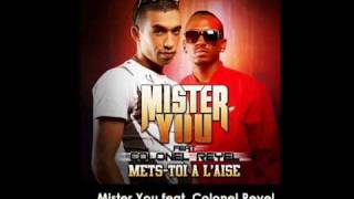 Mister You feat. Colonel Reyel - Mets-toi à l'aise [OFFICIAL SONG]