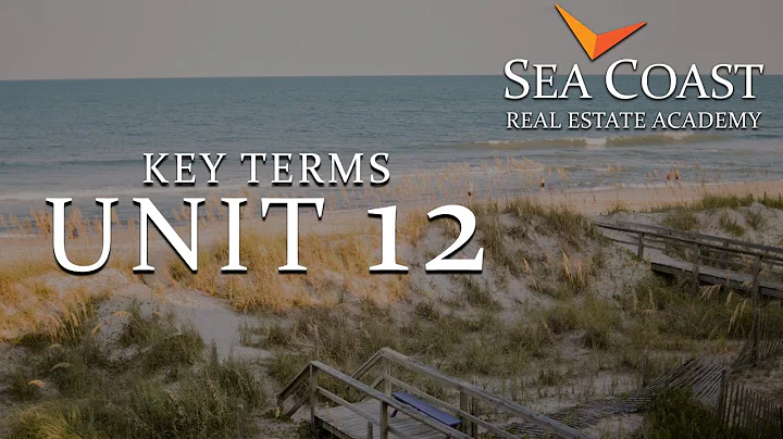 Unit 12 Key Terms | Real Estate Exam Prep for North Carolina