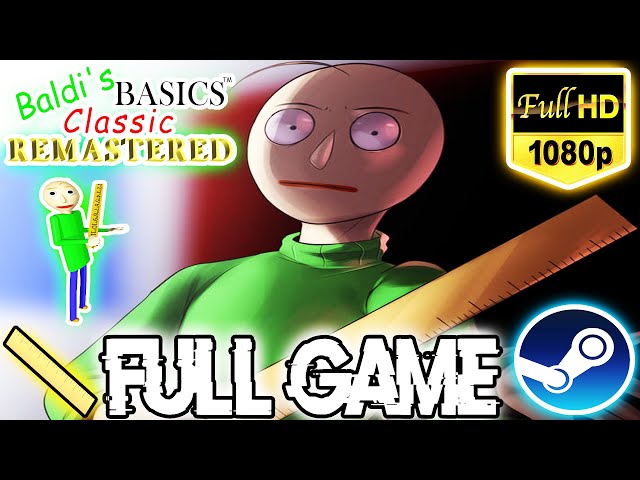 NEW FINAL UPDATE!! ALL ENDINGS?! Baldi's Basics Classic Remastered Full  Game Complete Walkthrough 