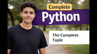 🔥 Python Tuples Complete Tutorial | Tuple in One Shot 🚀