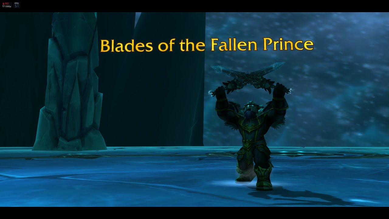 WoW Legion Blades of the Fallen Prince YouTube