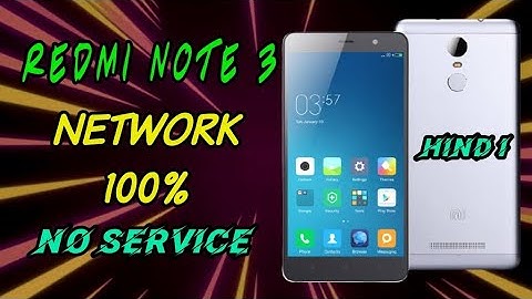 Redmi note 3 network problem solve solution, No service. emergency call only....  HINDI