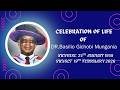 CELEBRATION OF LIFE OF DR BASILIO GICHOBI MUNGANIA 26TH FEB 2026