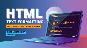 HTML Text Formatting Tags Bold, Italic, Underline & More | Learn HTML Basics | CodementorX by Usman