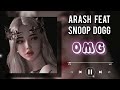 Arash Feat Snoop Dogg OMG Speed Up