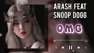 Arash feat. Snoop Dogg - OMG {speed up} Resimi