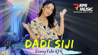 DADI SIJI - DIANING PUTRI RPR (RPR  Live Music) | i-Prast Project