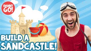 How to Build a Sandcastle for Kids /// Danny Go! at the Beach