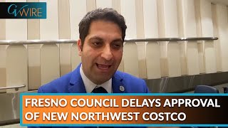 Fresno Council Delays Approval of New Northwest Costco