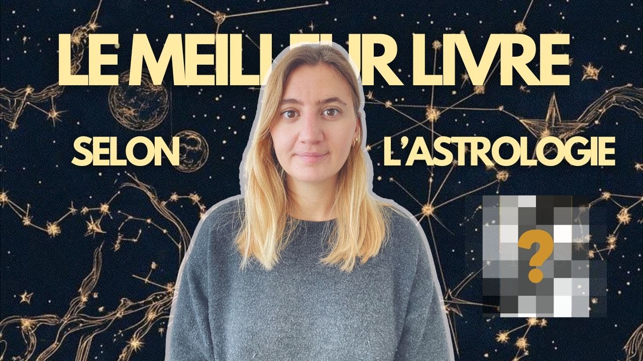 Le meilleur livre selon l’astrologie 📚 un coup de coeur ? 💛
