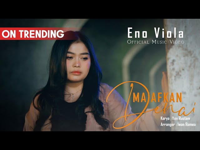 Eno Viola - Ma'afkan Denai ( Official Music Video ) class=