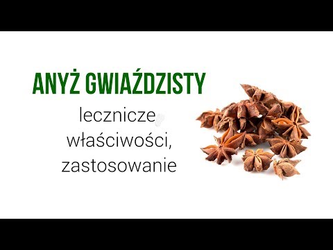 Wideo: Lecznicze Właściwości Anyżu