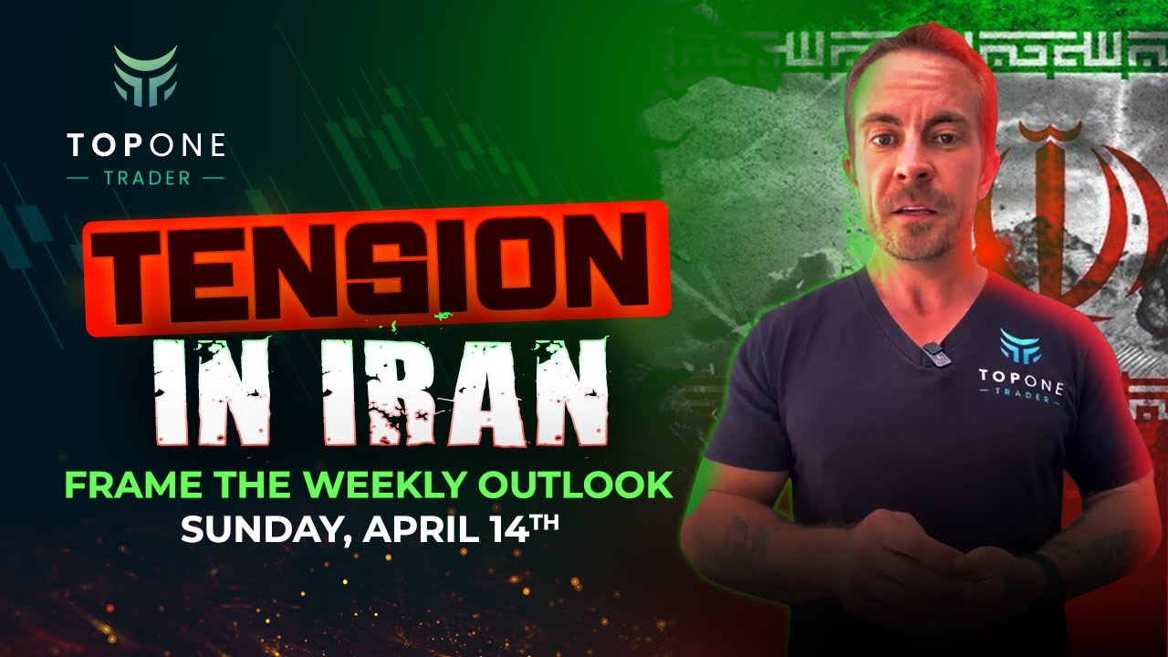 Weekly Outlook 4.14.2024 | Tension in Iran