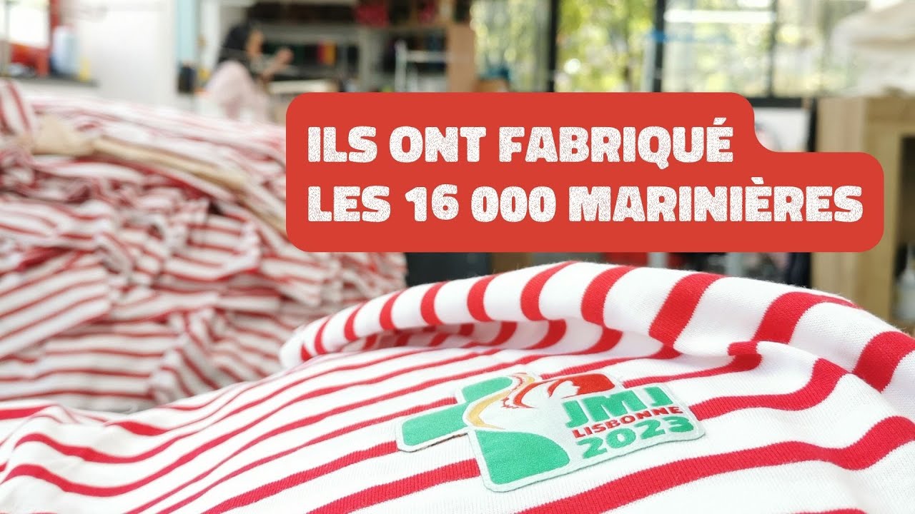 JMJ Lisbonne  dans latelier qui fabrique nos marinires