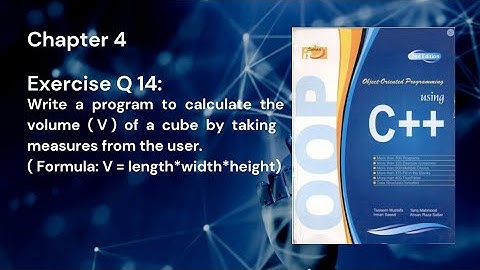 Object-Oriented Programming using C++  Chapter 4 Exercise Question 14|Tasleem Mustafa |Tariq Mahmood