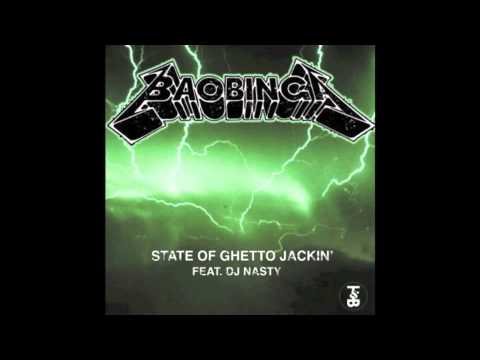 baobinga-state of ghetto jackin ft. dj nasty