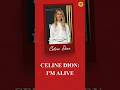 CELINE DION: I'M ALIVE