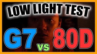 Canon 80D vs Panasonic G7 LOW LIGHT VIDEO TEST