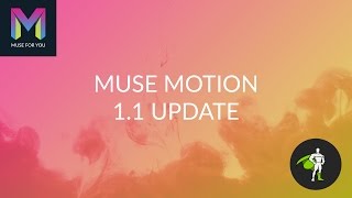 Muse Motion 1.1 Update | Adobe Muse CC | Muse For You