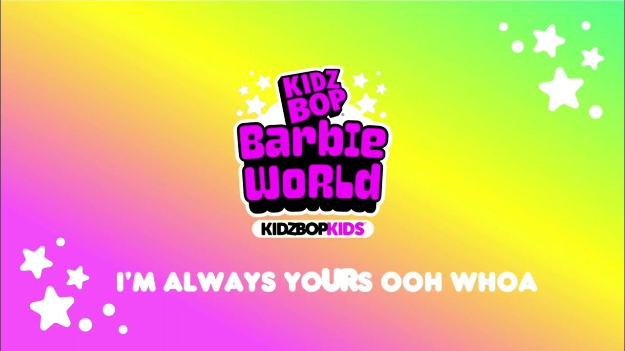 KIDZ BOP Kids Barbie World (Official Lyric Video) [KIDZ BOP 2024
