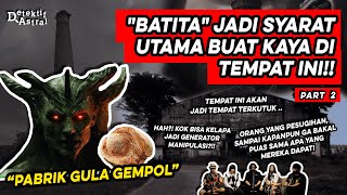 MENGUNGKAP SOSOK DIBALIK ANGKERNYA PABRIK GULA GEMPOL! (PART 2/2) | ASTRAL TRAVELING INVESTIGATION