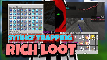 SYNHCF TRAPPING (rich loot)