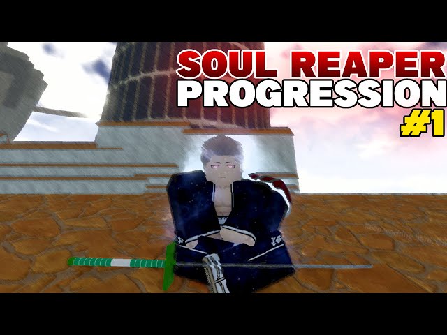 Type Soul] Soul Reaper Progression #1 