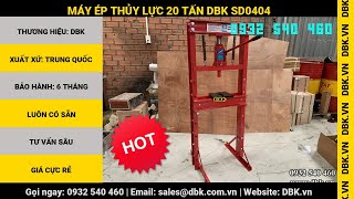 Máy Ép Thủy Lực 20 Tấn Dbk Sd0404