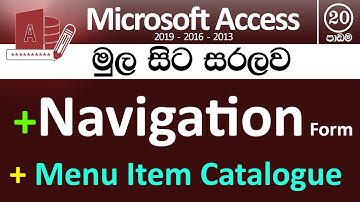 Microsoft Access for Beginners - Part 20 (Navigation Form, Menu Item Catalogue) - v2019( in Sinhala)