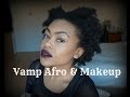 The Fro: Vamp Hair &amp; Makeup