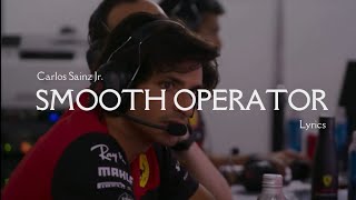 Sade - Smooth Operator (Lyrics) | Carlos Sainz Jr. | Formula 1 Edit Resimi