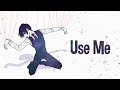 Nightcore - Use me (Lyrics)