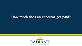 How much does an executor get paid?