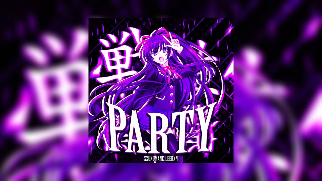 SXUNDMANE, LEERXN - PARTY!