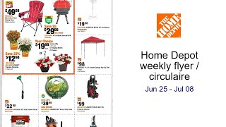 Home Depot weekly flyer / circulaire Jun 25 - Jul 08