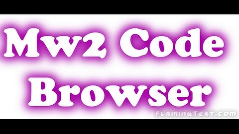 Mw2 Code Browser(Released)