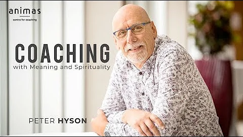 Coaching with Meaning and Spirituality - Peter Hyson